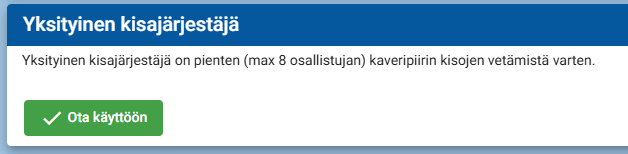 Yksityisen kisajärjestäjän käyttöönotto